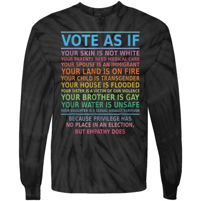 Vote As If Your Skin Is Not White Humans Rights Tie-Dye Long Sleeve Shirt