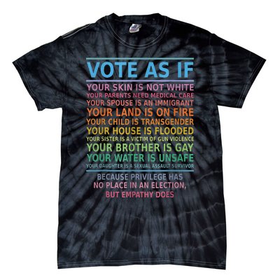 Vote As If Your Skin Is Not White Humans Rights Tie-Dye T-Shirt