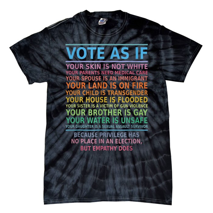 Vote As If Your Skin Is Not White Humans Rights Tie-Dye T-Shirt