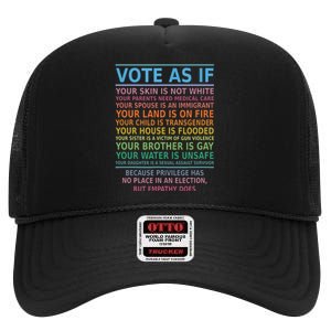 Vote As If Your Skin Is Not White Humans Rights High Crown Mesh Back Trucker Hat