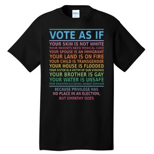 Vote As If Your Skin Is Not White Humans Rights Tall T-Shirt