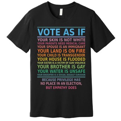 Vote As If Your Skin Is Not White Humans Rights Premium T-Shirt