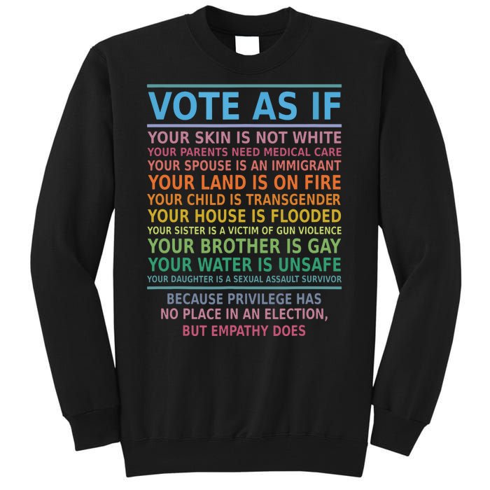 Vote As If Your Skin Is Not White Humans Rights Tall Sweatshirt