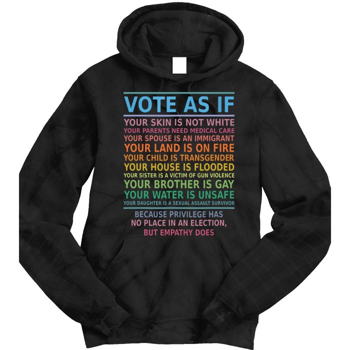 Vote As If Your Skin Is Not White Humans Rights Tie Dye Hoodie