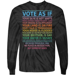 Vote As If Your Skin Is Not White Humans Rights Tie-Dye Long Sleeve Shirt