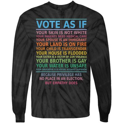 Vote As If Your Skin Is Not White Humans Rights Tie-Dye Long Sleeve Shirt