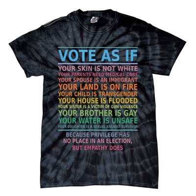 Vote As If Your Skin Is Not White Humans Rights Tie-Dye T-Shirt