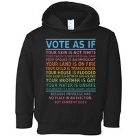 Vote As If Your Skin Is Not White Humans Rights Toddler Hoodie