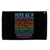 Vote As If Your Skin Is Not White Humans Rights Grommeted Golf Towel