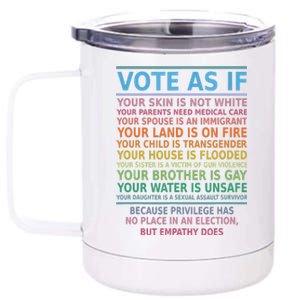 Vote As If Your Skin Is Not White Humans Rights 12 oz Stainless Steel Tumbler Cup