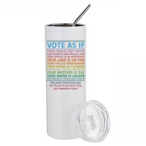 Vote As If Your Skin Is Not White Humans Rights Stainless Steel Tumbler