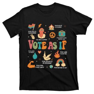 Vote As If Feminist Gift Empower Women 2024 Advocacy T-Shirt