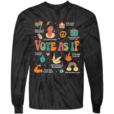 Vote As If Feminist Gift Empower Women 2024 Advocacy Tie-Dye Long Sleeve Shirt