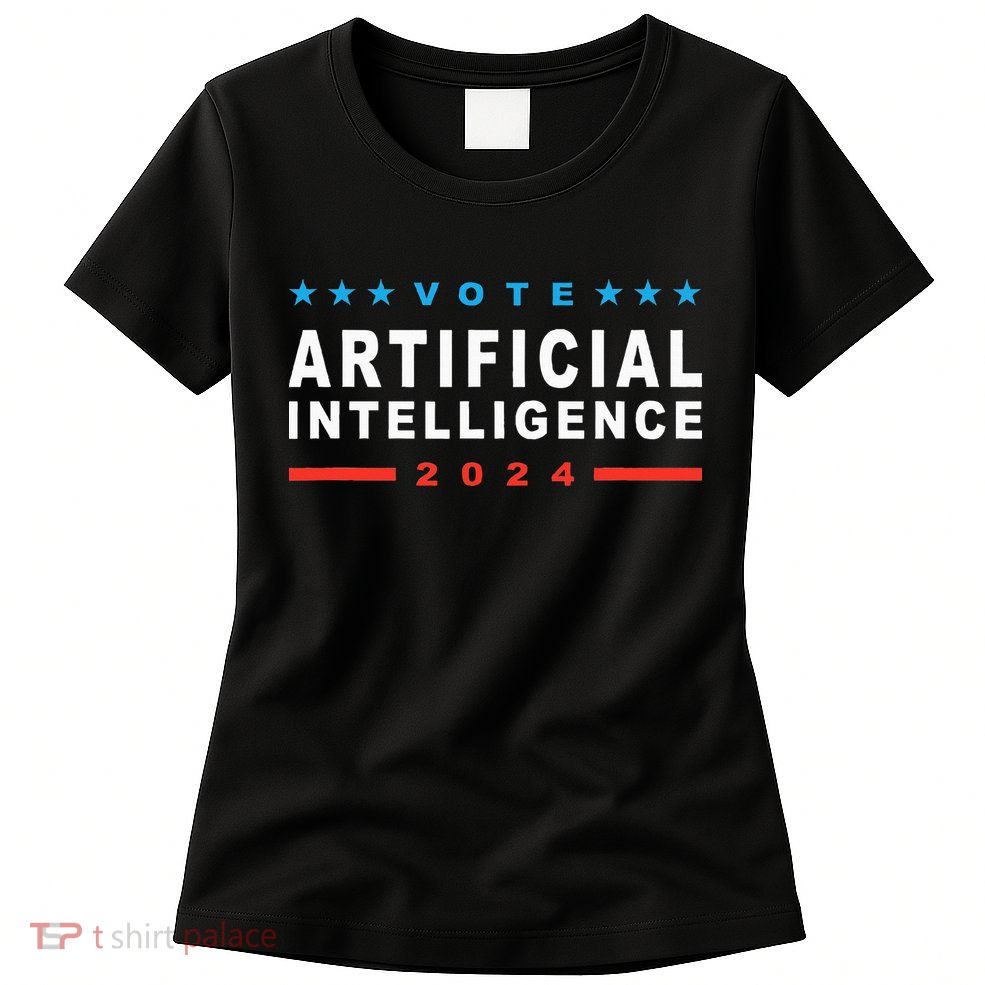 Vote Artificial Intelligence 2024 Women's T-Shirt