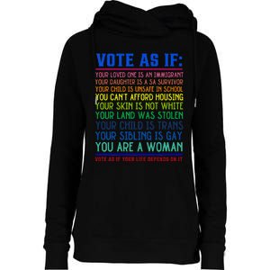 Vote As If Your Life Depends On It Human Rights Womens Funnel Neck Pullover Hood