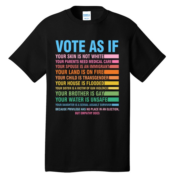 Vote As If Your Skin Is Not White HumanS Rights Tall T-Shirt