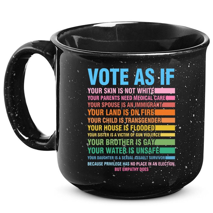 Vote As If Your Skin Is Not White HumanS Rights 15oz Campfire Ceramic Mug
