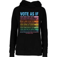 Vote As If Your Skin Is Not White HumanS Rights Womens Funnel Neck Pullover Hood