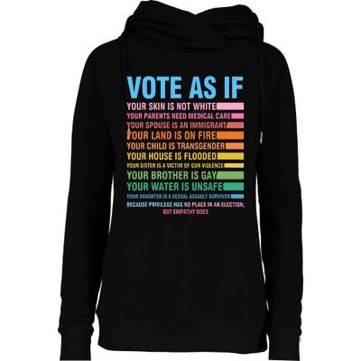 Vote As If Your Skin Is Not White HumanS Rights Womens Funnel Neck Pullover Hood