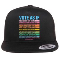 Vote As If Your Skin Is Not White HumanS Rights Flat Bill Trucker Hat
