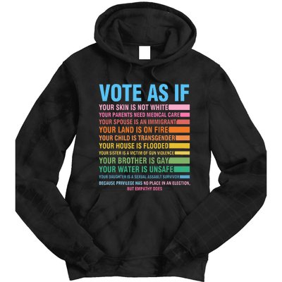 Vote As If Your Skin Is Not White HumanS Rights Tie Dye Hoodie