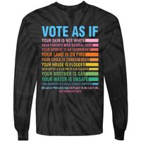 Vote As If Your Skin Is Not White HumanS Rights Tie-Dye Long Sleeve Shirt