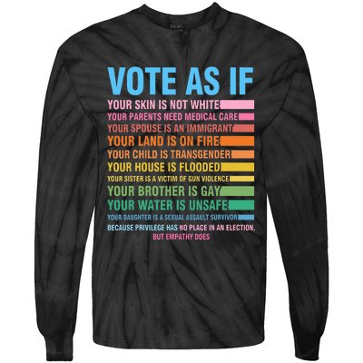 Vote As If Your Skin Is Not White HumanS Rights Tie-Dye Long Sleeve Shirt