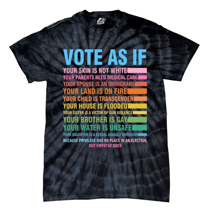 Vote As If Your Skin Is Not White HumanS Rights Tie-Dye T-Shirt