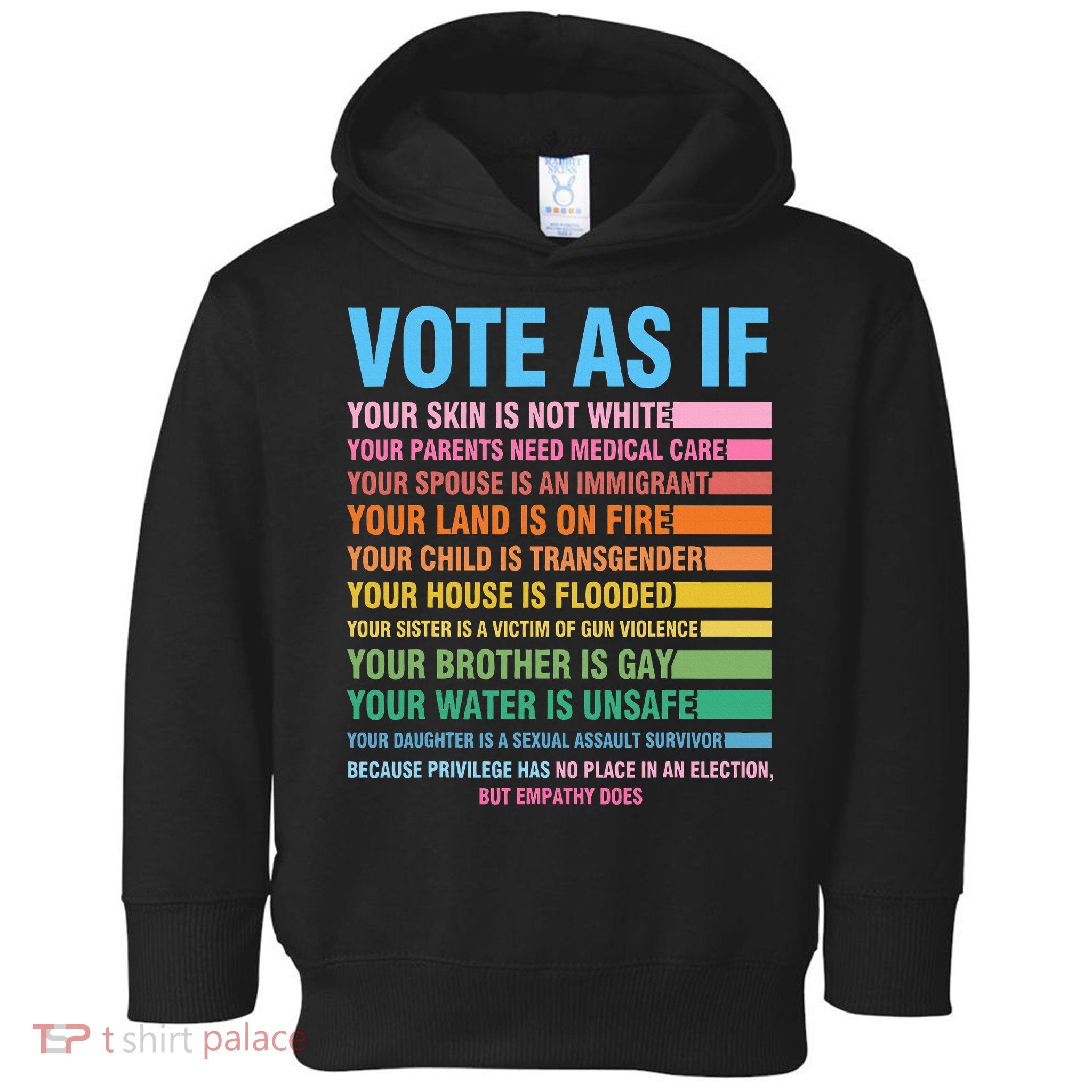 Vote As If Your Skin Is Not White HumanS Rights Toddler Hoodie