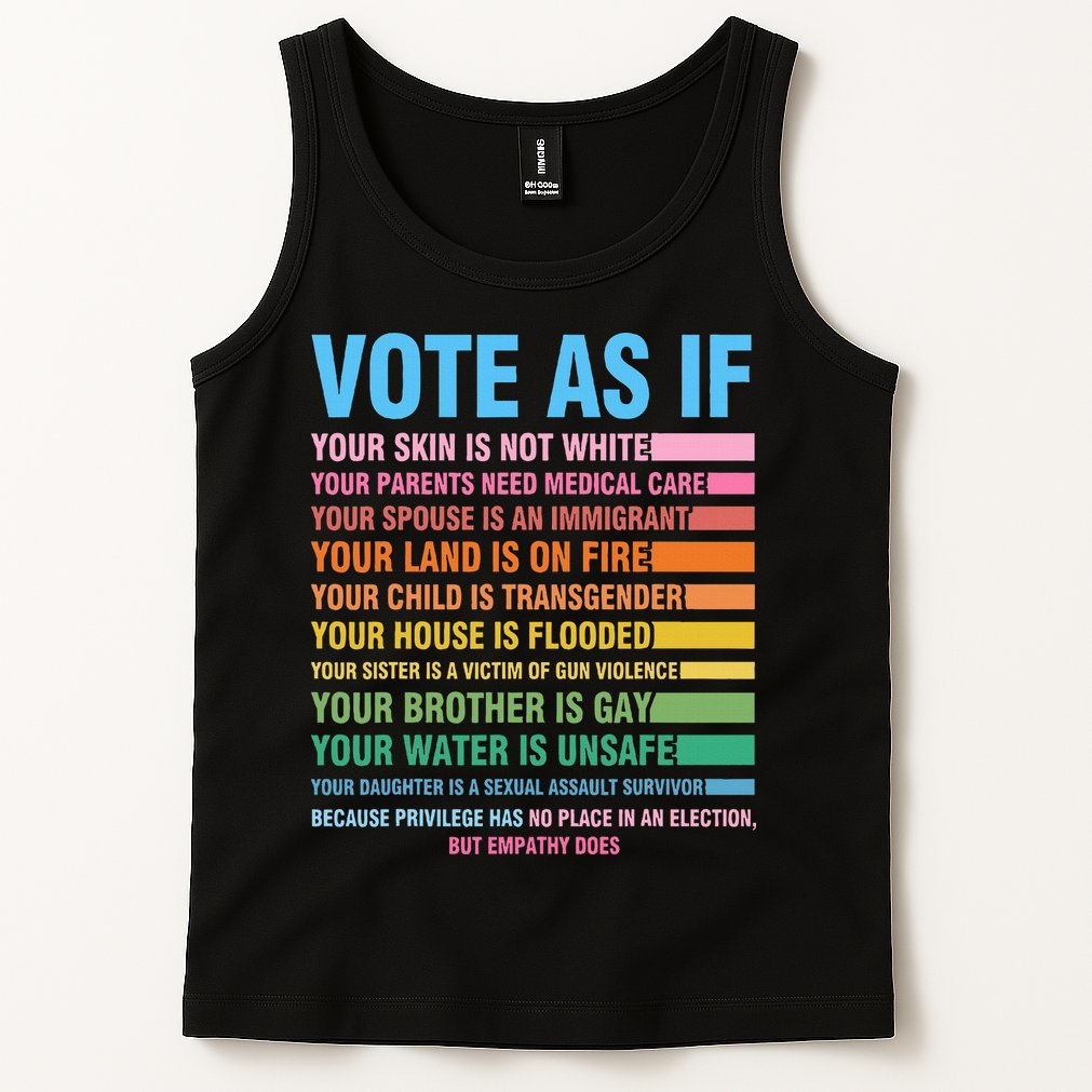 Vote As If Your Skin Is Not White HumanS Rights Tank Top