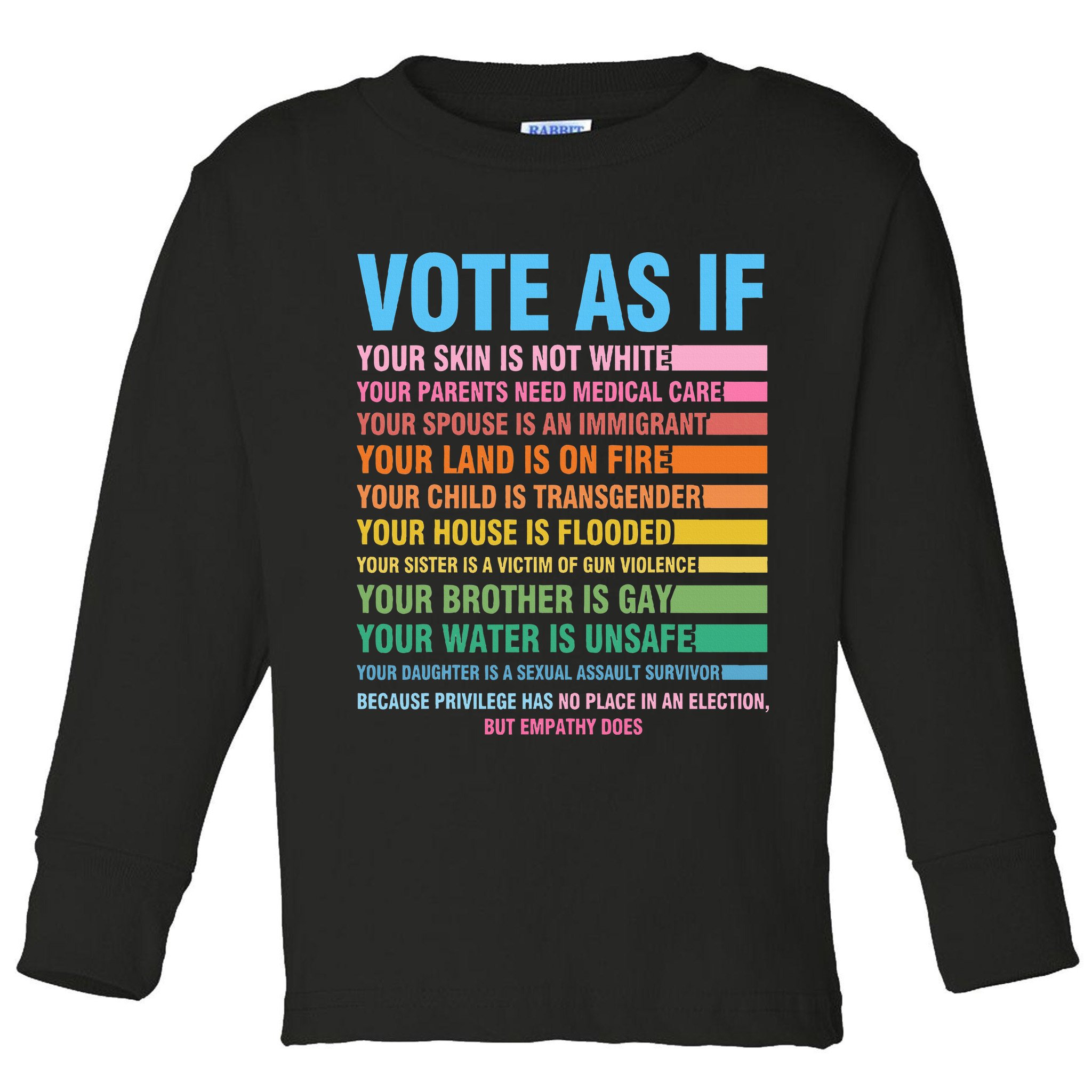Vote As If Your Skin Is Not White HumanS Rights Toddler Long Sleeve Shirt
