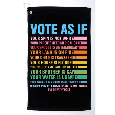 Vote As If Your Skin Is Not White HumanS Rights Golf Towel
