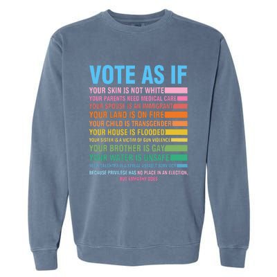 Vote As If Your Skin Is Not White HumanS Rights Garment-Dyed Sweatshirt