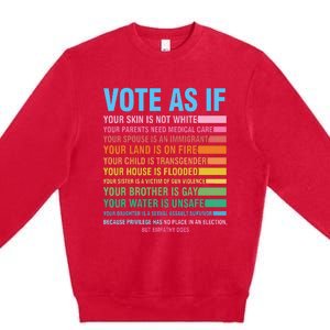 Vote As If Your Skin Is Not White HumanS Rights Premium Crewneck Sweatshirt