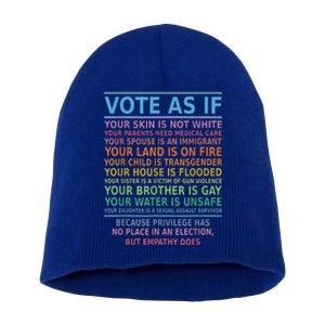 Vote As If Your Skin Is Not White HumanS Rights Short Acrylic Beanie