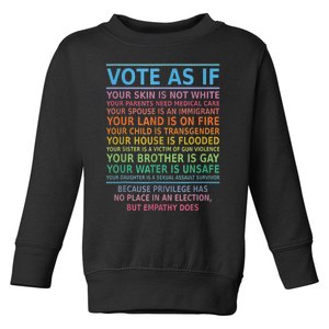 Vote As If Your Skin Is Not White HumanS Rights Apparel Toddler Sweatshirt