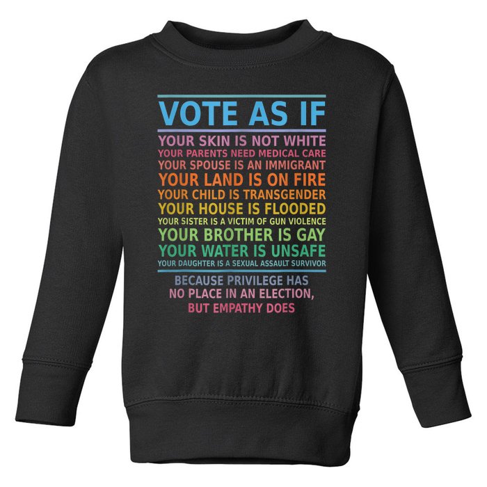 Vote As If Your Skin Is Not White HumanS Rights Apparel Toddler Sweatshirt