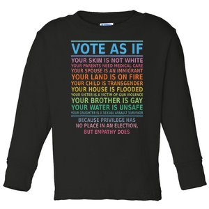 Vote As If Your Skin Is Not White HumanS Rights Apparel Toddler Long Sleeve Shirt