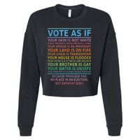 Vote As If Your Skin Is Not White HumanS Rights Apparel Cropped Pullover Crew