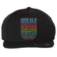 Vote As If Your Skin Is Not White HumanS Rights Apparel Wool Snapback Cap