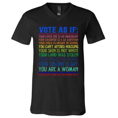 Vote As If Your Life Depends On It Human Rights V-Neck T-Shirt