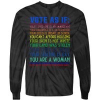 Vote As If Your Life Depends On It Human Rights Tie-Dye Long Sleeve Shirt