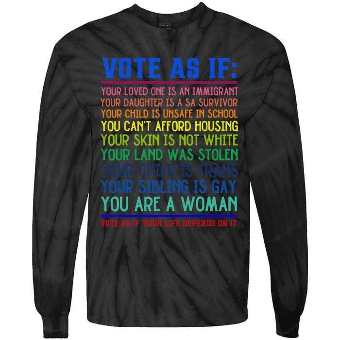 Vote As If Your Life Depends On It Human Rights Tie-Dye Long Sleeve Shirt