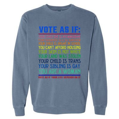 Vote As If Your Life Depends On It Human Rights Garment-Dyed Sweatshirt