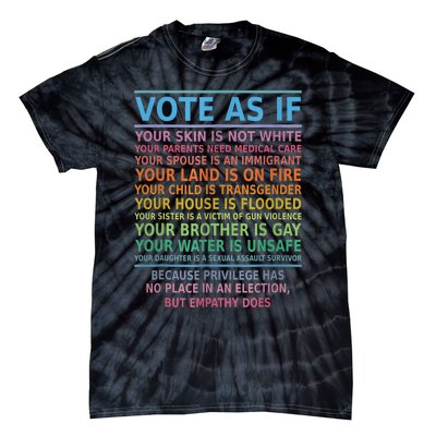 Vote As If Your Skin Is Not White HumanS Rights Apparel Tie-Dye T-Shirt