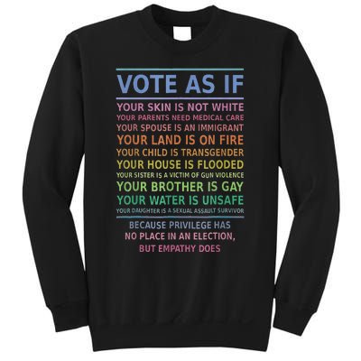 Vote As If Your Skin Is Not White HumanS Rights Apparel Gift Sweatshirt