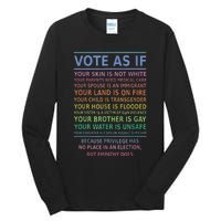 Vote As If Your Skin Is Not White HumanS Rights Apparel Gift Tall Long Sleeve T-Shirt