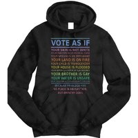 Vote As If Your Skin Is Not White HumanS Rights Apparel Gift Tie Dye Hoodie