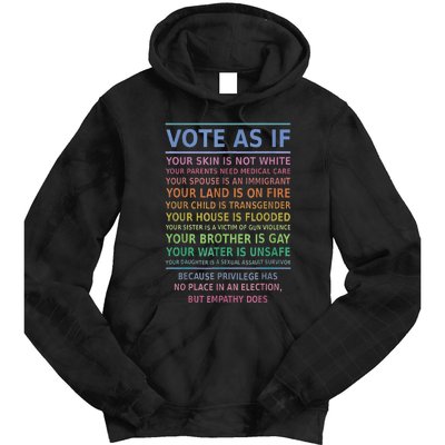 Vote As If Your Skin Is Not White HumanS Rights Apparel Gift Tie Dye Hoodie