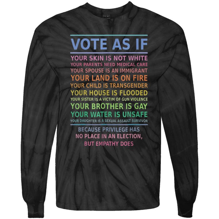 Vote As If Your Skin Is Not White HumanS Rights Apparel Gift Tie-Dye Long Sleeve Shirt